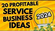 20 Profitable Service-Based Business Ideas in 2024