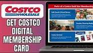 How To Get Costco Digital Membership Card