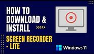 How to Download and Install Screen Recorder - Lite For Windows