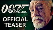 007: Road to a Million | Official Teaser | Prime Video