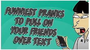 Harmless Pranks to Pull on Your Friends Over Text | Ownage Pranks