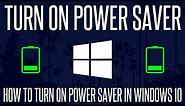 How to Turn On Power Saver Mode in Windows 10