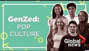 Generation Z: Pop culture and beyond