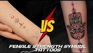 61+ Female Strength Symbol Tattoos You Need To See!