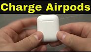 How To Charge Airpods-Full Tutorial