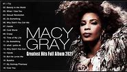 Macy Gray Greatest Hits Full Album - The Best Songs Macy Gray Collection
