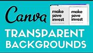 How To Create Transparent Backgrounds In Canva | Canva Tutorial For Beginners