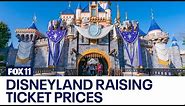 Disneyland raises ticket prices: How much it'll cost you