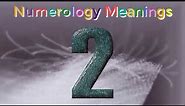 2 numerology. | numerology 2 meaning .| Learn the Numerology meaning of the number 2