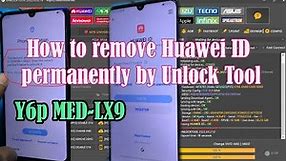 How to remove Huawei ID permanently by Unlock Tool | Huawei Y6p MED-LX9