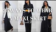 HOW TO STYLE A MAXI SKIRT | 25 Maxi Skirt Outfit Ideas | Skirt Trend 2023