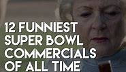 12 Funniest Super Bowl Commercials of All Time - Ads Compilation