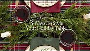Lenox — 3 Ways to Style Your Holiday Table