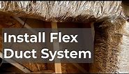 [Quick How-to] Install Flex Duct System, Easy DIY HVAC ductwork, realignment