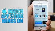 First Look: Apple Watch App Store