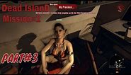 I Took jeannine's Necklace Back From Silver bungalow.[ Dead Island Gameplay Mission 2 ] Part#03.