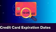 Credit Card Expiration Dates Guide: Key Things to Know (2024)
