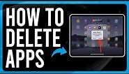How to Delete Apps on iPad (Step-by-Step)