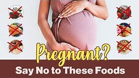 Top 10 Foods to Avoid During Pregnancy