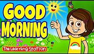 Good Morning Song ♫ Good Morning Music For Kids ♫ Brain Breaks ♫ Kids Songs by The Learning Station