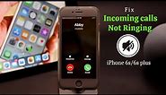 iPhone 6s/6s Plus Not Ringing on Incoming Calls After iOS Update (Fixed)