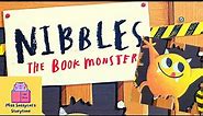 READ ALOUD 📚- NIBBLES THE BOOK MONSTER by Emma Yarlett ~ Storytime for Kids