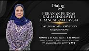 Peranan PERNAS Dalam Industri Francais Malaysia | Dialog TVS