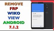FRP WIKO VIEW / BYPASS GOOGLE ACCOUNT WIKO VIEW / ANDROID 7.1.2