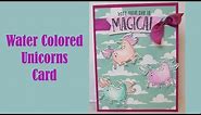 Unicorns Card Tutorial with Stampin' Up Magical Day Stamps, Dies and Watercolor Pencils