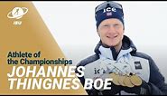 Athlete of the Championships: Johannes Thingnes Boe