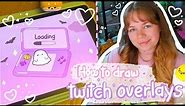 How to draw cute twitch overlays