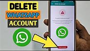 How to Delete WhatsApp Account Permanently 2023