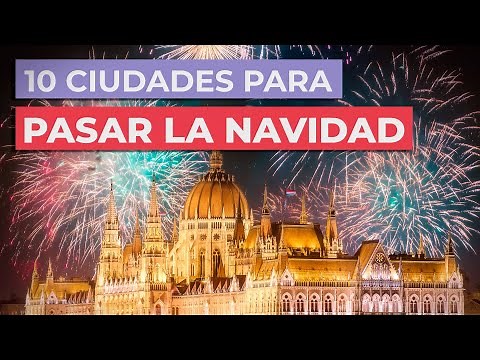 10 Ciudades para pasar la Navidad 🎄 | Los mejores destinos navideños
