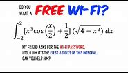 Fun Integration Problem. Integrate to Find the Wi-fi Password | Calculus