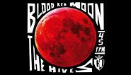 The Hives - Blood Red Moon