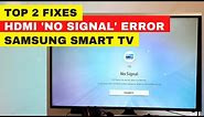 Samsung TV: HDMI No Signal Error || Fix It Now -100% Worked