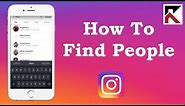 How To Find People On Instagram