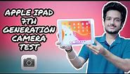 IPad 7th Generation Camera Test | Review