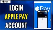 Apple Pay Login 2022 | Apple Pay Sign In Guide | Login To Apple Pay Account