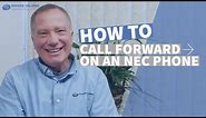 How to Call Forward On An NEC Phone