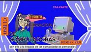 CUARTA GENERACIÓN DE COMPUTADORAS