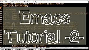 Emacs Tutorial (Beginners) -Part 2- Buffer management, search, M-x grep and rgrep modes