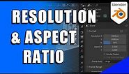 Blender Resolution & Aspect Ratio Settings Tutorial (Micro Tip)