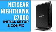 NETGEAR Nighthawk AC1900 C7000 Initial Setup & Config