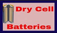 What is a Dry Cell Battery | How Does A Dry Cell Works