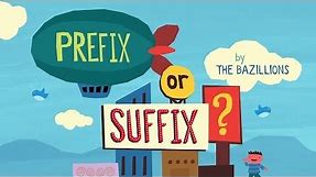 "Prefix or Suffix?" by The Bazillions