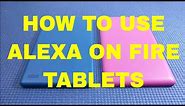 How to Use Alexa on Amazon Fire 7 Tablet