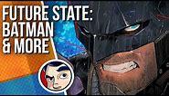 Future State: Batman & Gotham - Full Story | Comicstorian