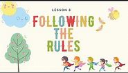Lesson 3 - Following the rules (Classroom Rules)