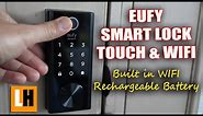 Eufy Smart Lock Touch & WIFI Review - Unboxing, Features, Setup, Installation and Testing